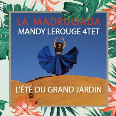 L'Été du Grand Jardin // La Madrugada L'Été du Grand Jardin // La Madrugada