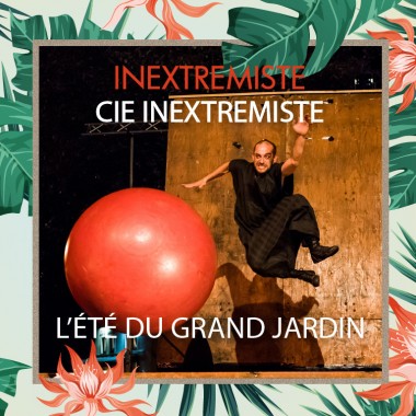 L'Été du Grand Jardin // InExtremiste L'Été du Grand Jardin // InExtremiste