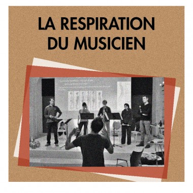 La respiration du musicien La respiration du musicien
